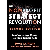 The Nonprofit Strategy Revolution: Real-Time Strategic Planning in a Rapid-Response World