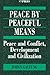 Peace by Peaceful Means: Peace and Conflict, Development and Civilization (International Peace Research Institute, Oslo (PRIO))