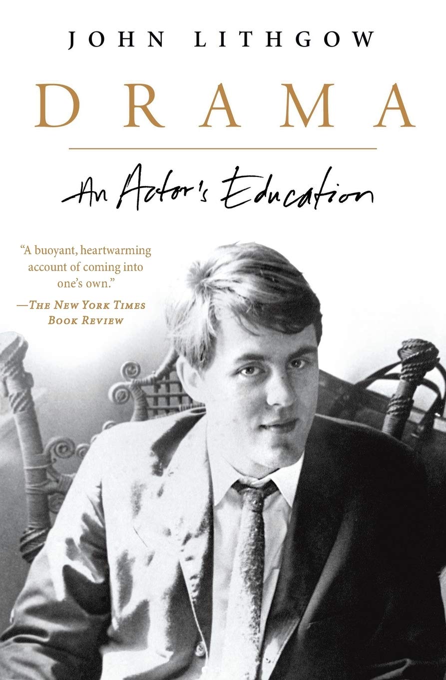 Drama An Actor S Education Lithgow John 9780061734984 Amazon Com Books
