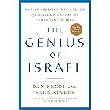 The Genius of Israel: The Surprising Resilience of a Divided Nation in a Turbulent World