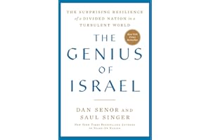 The Genius of Israel: The Surprising Resilience of a Divided Nation in a Turbulent World