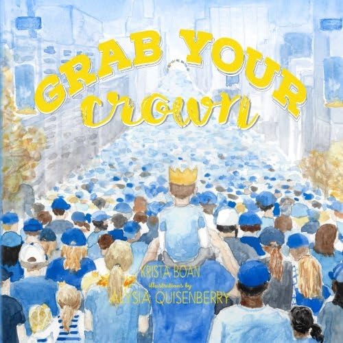 Grab Your Crown: A ballad for those who Believe