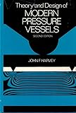Theory and Design of Modern Pressure Vessels