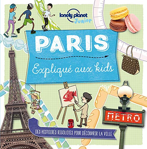 Paris expliqué aux kids by 