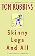 Skinny Legs and All: A Novel