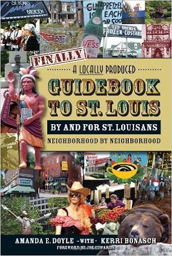 Finally, A Locally Produced Guidebook to St. Louis by and for St. Louisans, Neighborhood by Neighborhood, by Amanda E. Doyle