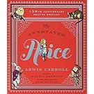 The Annotated Alice: 150th Anniversary Deluxe Edition (150th Deluxe Anniversary Edition)  (The Annotated Books)