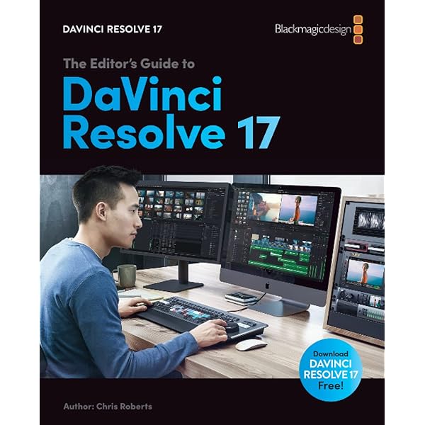Beginner's Guide to DaVinci Resolve 17: Edit, Color, Audio