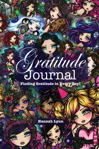 Gratitude Journal: Finding Gratitude in Every Day! (Whimsy Girls Collage Cover)