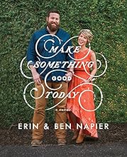 Make Something Good Today: A Memoir