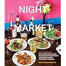 Night + Market: Delicious Thai Food to Facilitate Drinking and Fun-Having Amongst Friends