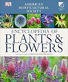 American Horticultural Society Encyclopedia of Plants and Flowers (American Horticultural Society)