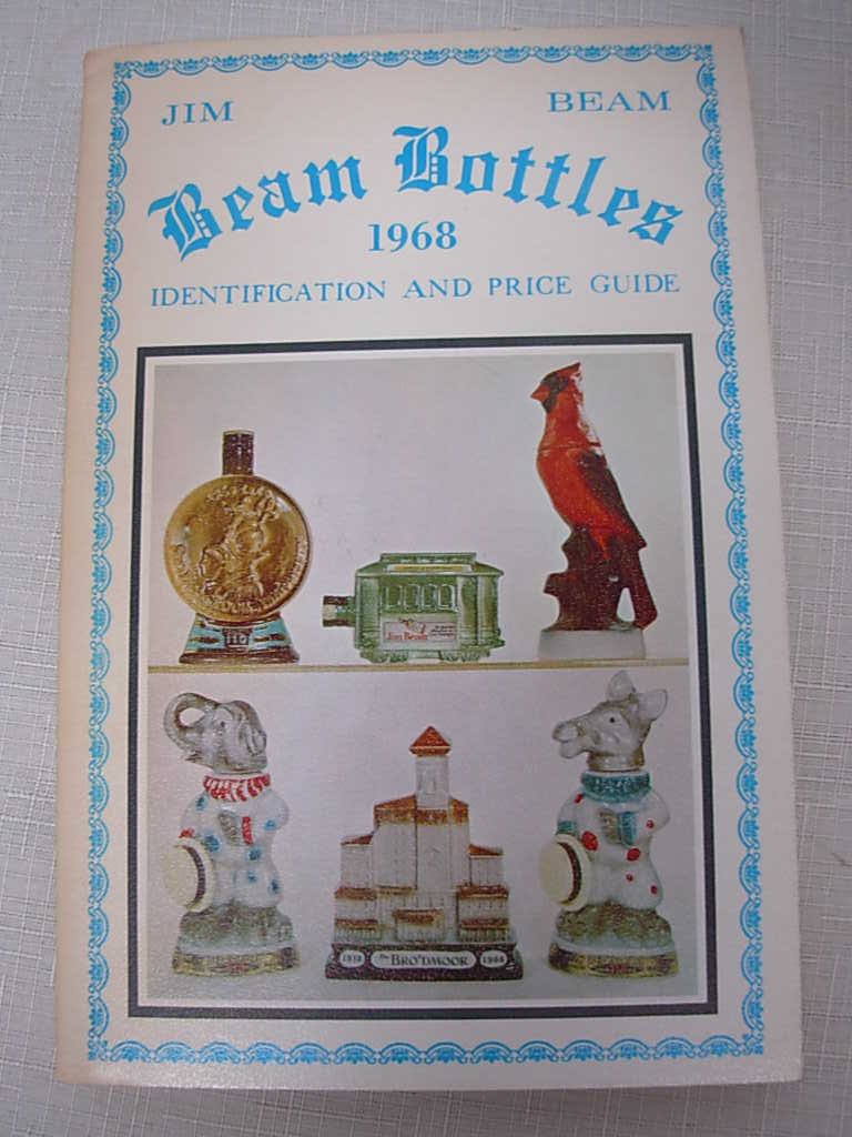Jim Beam Beam Bottles 1968 Identification And Price Guide Al Cembura Constance Avery Amazon Com Books
