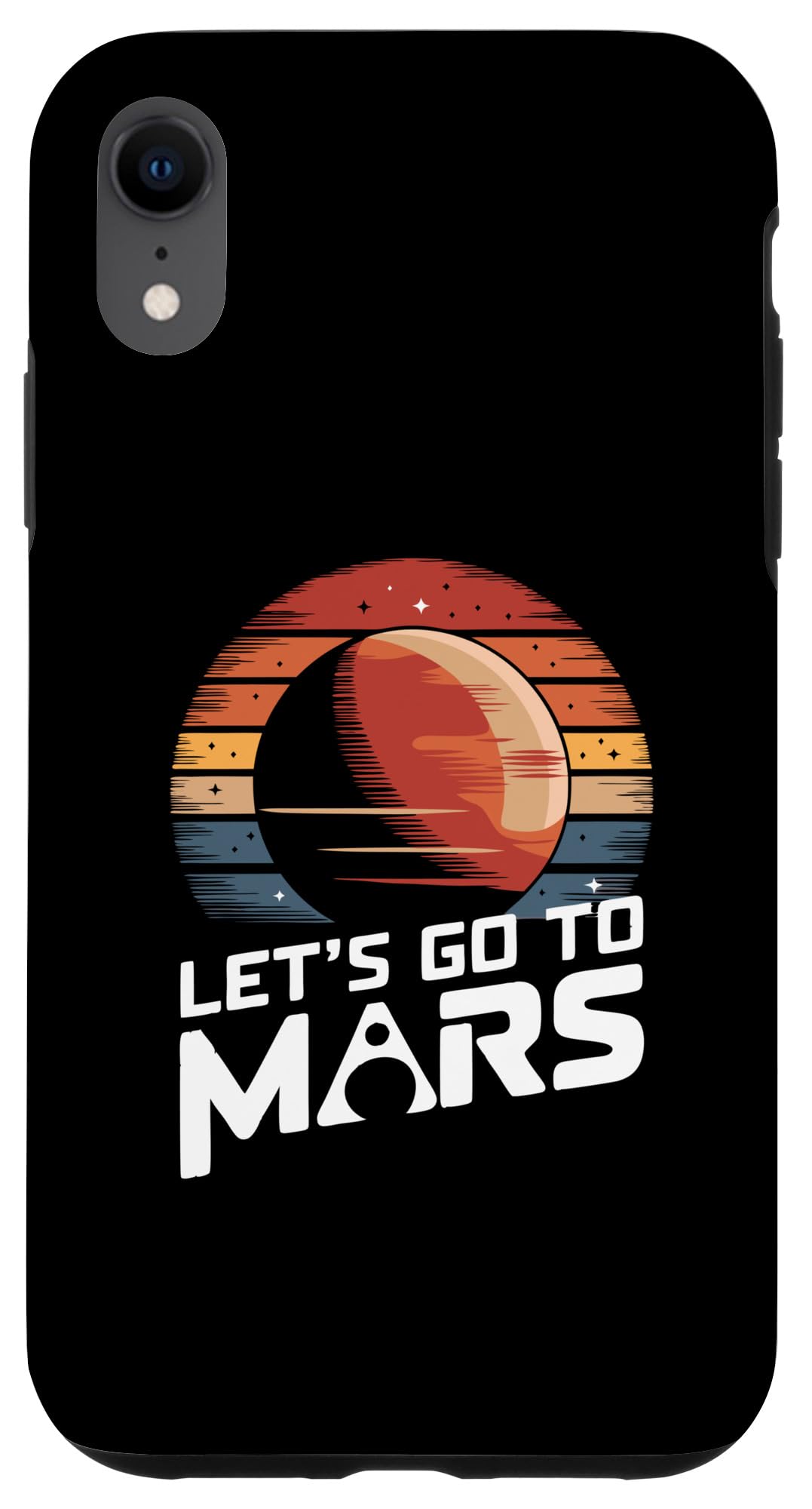 iPhone XR Mars Let's Go To Mars Solar System Planets Case