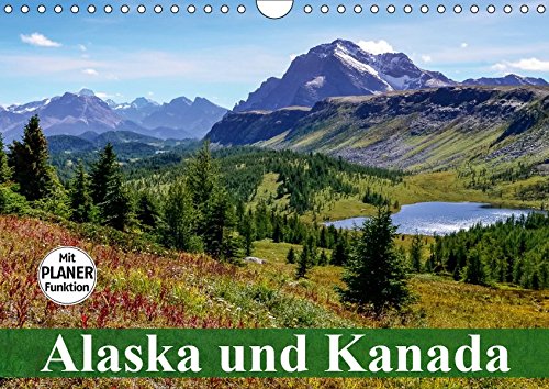 Alaska und Kanada (Wandkalender 2019 DIN A4 quer): Die unberührte Natur und Tierwelt in Kanada und Alaska (Geburtstagskalender, 14 Seiten ) by Elisabeth Stanzer