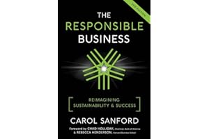 The Responsible Business: Reimagining Sustainability and Success