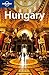 Lonely Planet Hungary (Country Travel Guide) by Neal Bedford, Lisa Dunford