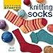 Getting Started Knitting Socks (Getting Started series) by Ann Budd