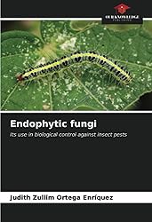 Endophytic fungi: Its use in biological control