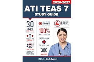 ATI TEAS 7 Study Guide: Spire Study System's ATI TEAS 7th Edition Test Prep Guide with Practice Test Review Questions for the Test of Essential Academic Skills