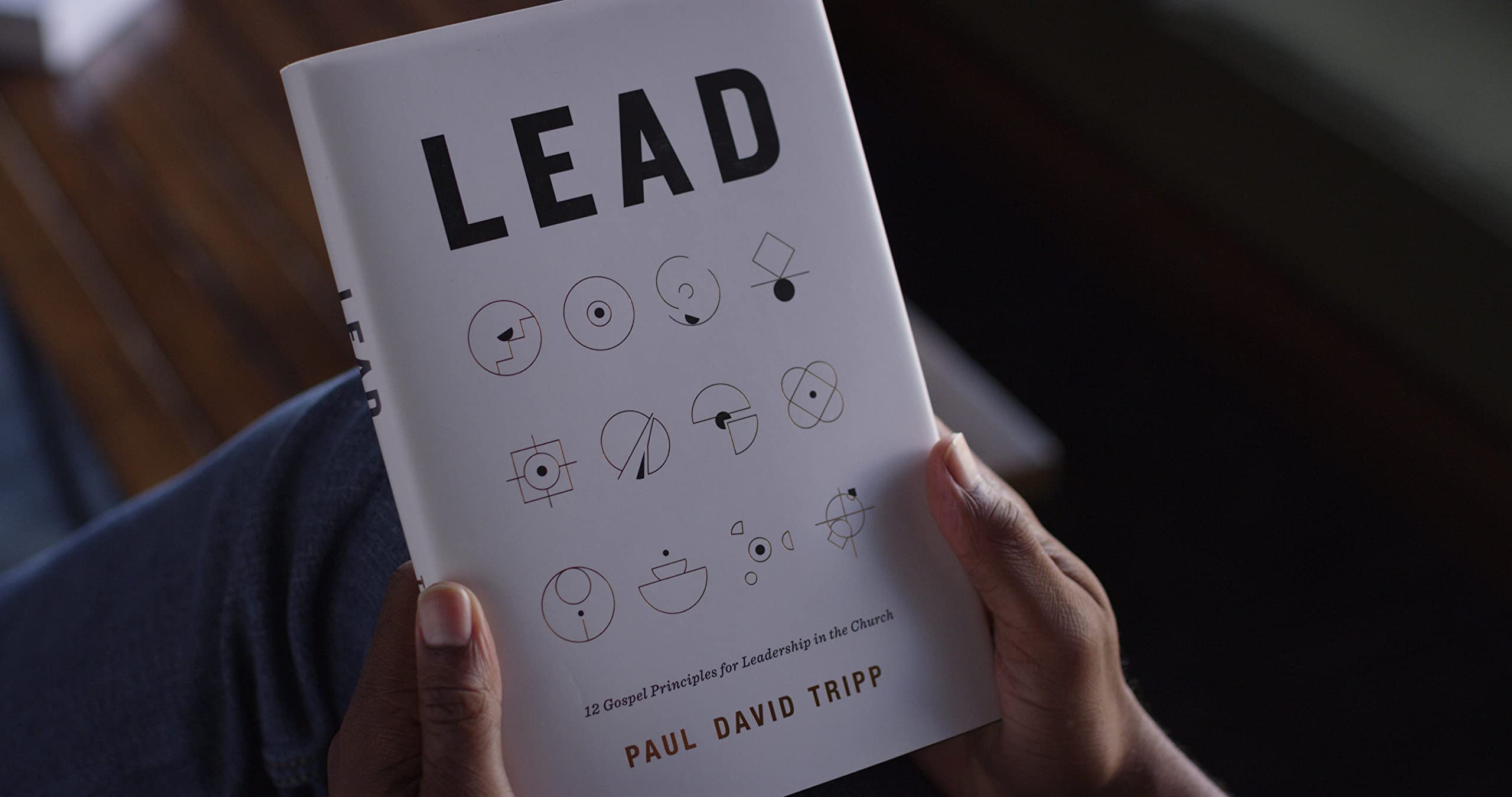 Lead: 12 Gospel Principles for Leadership in the Church