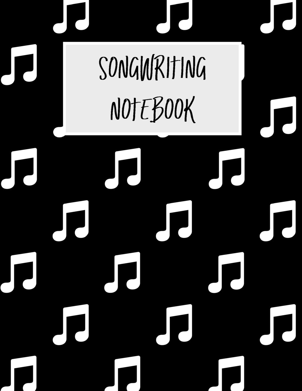 Songwriting Notebook: Grand Staff Sheet Music and Lyric Journal For Composers, Songwriters, and Musicians