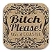Bitch Please Use A Coaster - Housewarming Gift For Her Set of 4 Cork