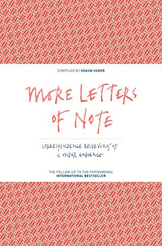 More Letters of Note: Correspondence Deserving of a Wider Audience by Shaun Usher (2015-10-01)
