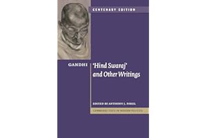 Gandhi: 'Hind Swaraj' and Other Writings Centenary Edition (Cambridge Texts in Modern Politics)