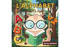 L’alphabet dans la forêt: Un livre pour enfants : abécédaire amusant au cœur de la forêt