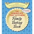 The America's Test Kitchen Family Baking Book