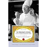 The Passionate Epicure: La Vie et la Passion de Dodin-Bouffant, Gourmet (Modern Library (Paperback))