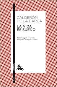 La Vida Es Sueno Spanish Edition Pedro Calderon De La