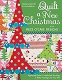 Quilt a New Christmas with Piece O'Cake Designs: Appliqued Quilts, Embellished Stockings & Perky Partridges for Your Tree by Becky Goldsmith, Linda Jenkins