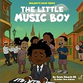 The Little Music Boy: Nolakeys Book Series