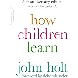 How Children Learn (50th anniversary edition) (A Merloyd Lawrence Book)