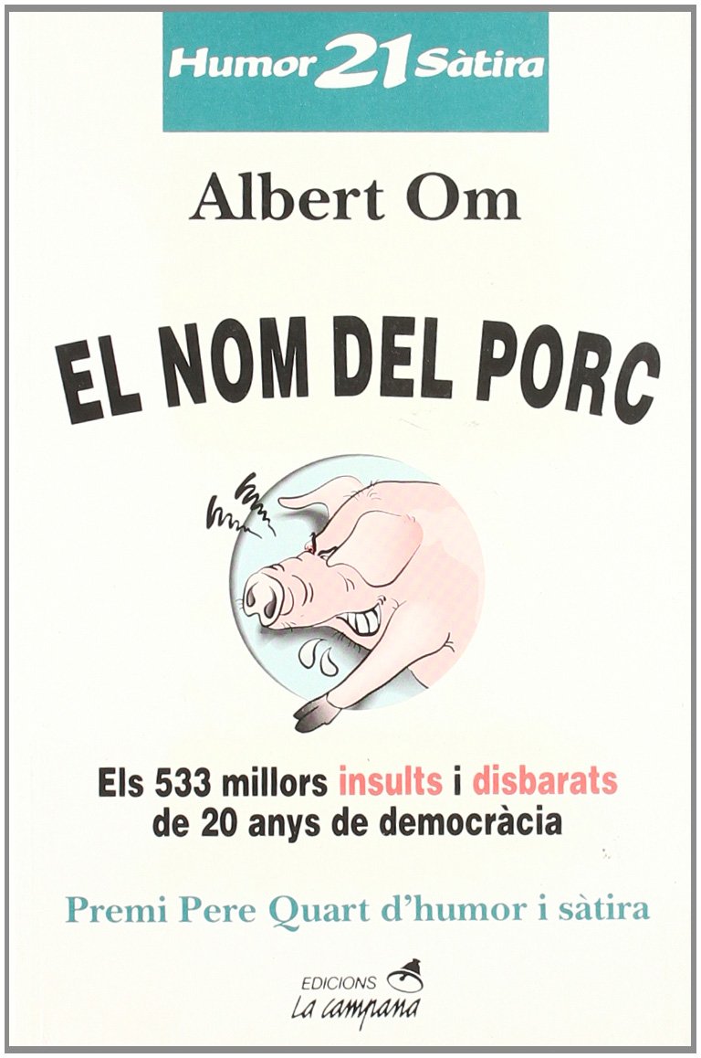 El nom del porc (Humor i sàtira)