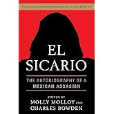 El Sicario: The Autobiography of a Mexican Assassin
