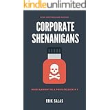 Corporate Shenanigans: (Dark Humor Mystery) Heidi LaMont Saves Silicon Valley # 1 (Heidi LaMont, P.I.)