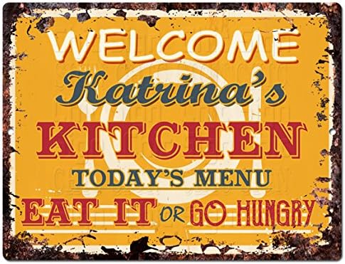 Amazon Com Welcome Katrina S Kitchen Chic Tin Sign Vintage Style Retro Rustic 9 X 12 Metal Plate Store Home Decor Birthday Gift Ideas Home Kitchen