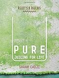 Pure: Juicing for Life