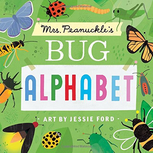 Mrs. Peanuckle's Bug Alphabet (Mrs. Peanuckle's Alphabet Library)