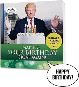 Donald Trump Talking Happy Birthday Card - Wishes You Happy Birthday in Trump's REAL Voice - Surprise Someone with a Personal Birthday Gift from the President of the United States - Includes Envelope
