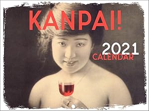 Kanpai Cheers from Japan Vintage Japanese Art 2021 Wall Calendar 12 Month Monthly Full Color Thick Paper Pages Folded Ready to Hang 18x12 inch