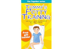 Tommy's Potty Training: (toilet training) (children's book) (rhymes book) (family values) (health habits) (The Together Serie