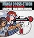 Manga Cross-Stitch: Make Your Own Graphic Art Needlework by