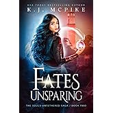 Fates Unsparing (The Souls Untethered Saga)