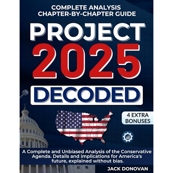 Project 2025 Explained: The Right-Wing Agenda to Transform America