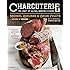 Charcuterie: The Craft of Salting, Smoking, and Curing (Revised and Updated)