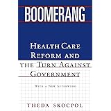 Boomerang: Health Care Reform and the Turn against Government